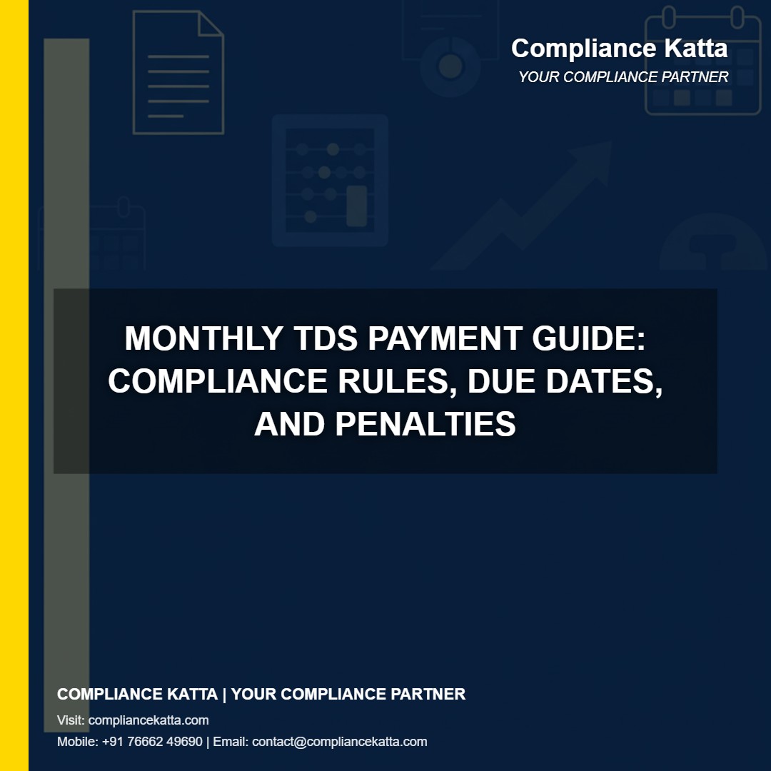 Monthly TDS Payment Guide: Compliance Rules, Due Dates, and Penalties